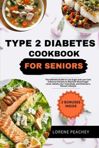 Type 2 Diabetes Cookbook for Seniors