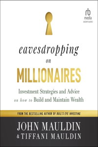 Eavesdropping on Millionaires