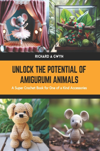 Unlock the Potential of Amigurumi Animals