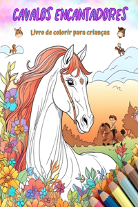 Cavalos encantadores - Livro de colorir para crianças - Cenas criativas e engraçadas de cavalos felizes