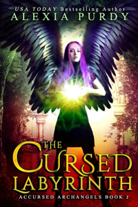 Cursed Labyrinth (Accursed Archangels #2)