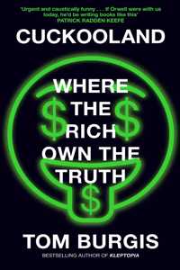 Cuckooland: Where the Rich Own the Truth
