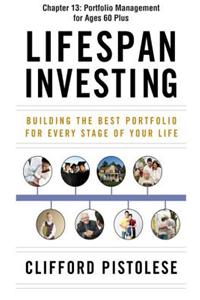 Lifespan Investing, Chapter 13 - Portfolio Management for Ages 60 Plus