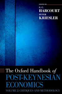 Oxford Handbook of Post-Keynesian Economics, Volume 2