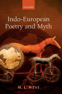 Indo-European Poetry and Myth