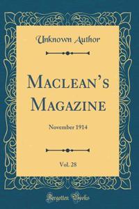 Macleans Magazine, Vol. 28: November 1914 (Classic Reprint)