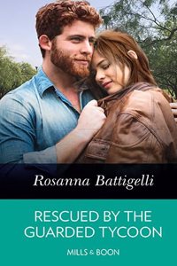 Rescued By The Guarded Tycoon