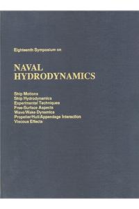 Eighteenth Symposium on Naval Hydrodynamics