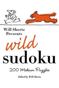 Will Shortz Presents Wild Sudoku