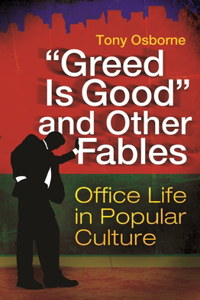 Greed Is Good and Other Fables