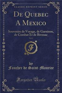 de Quebec a Mexico, Vol. 1