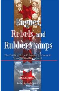 Rogues, Rebels, and Rubber Stamps