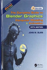 The Complete Guide to Blender Graphics