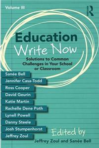 Education Write Now, Volume III