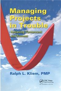 Managing Projects in Trouble