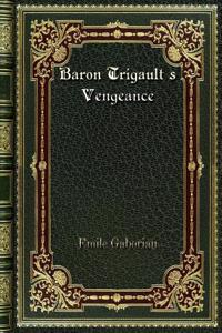 Baron Trigault's Vengeance