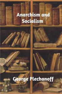 Anarchism and Socialism
