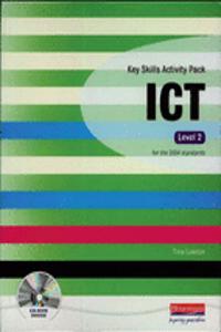 Key Skills Activity Pack Revised ICT Level 2