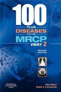 100 Plus Diseases for the MRCP