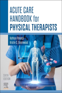 Acute Care Handbook for Physical Therapists - E-Book