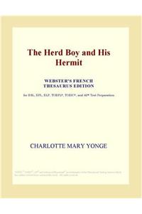 The Herd Boy and His Hermit (Webster's French Thesaurus Edition)