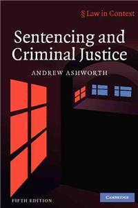 Sentencing and Criminal Justice