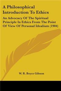 Philosophical Introduction To Ethics