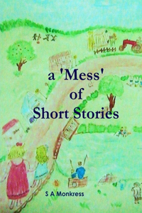 'Mess' of Short Stories