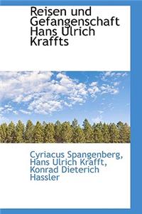 Reisen Und Gefangenschaft Hans Ulrich Kraffts