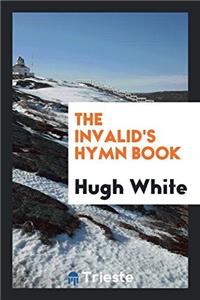 Invalid's Hymn Book
