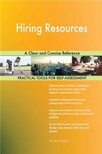 Hiring Resources A Clear and Concise Reference