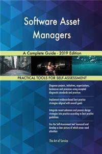Software Asset Managers A Complete Guide - 2019 Edition