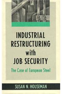 Industrial Restructuring with Job Security