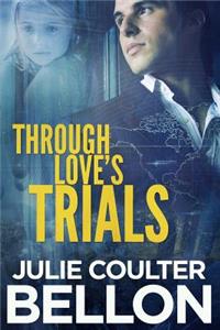 Through Love's Trials