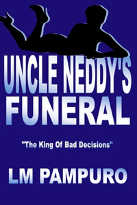 Uncle Neddy's Funeral