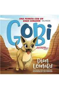 Gobi: Una Perrita Con Un Gran Corazón - Bilingüe