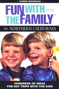 Fun with the Family in Northern California