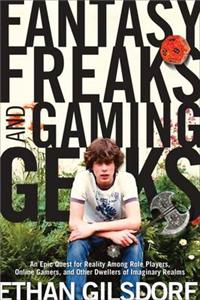 Fantasy Freaks and Gaming Geeks