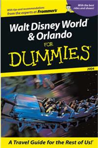 Walt Disney World and Orlando for Dummies: 2004