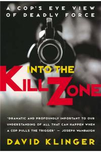Into the Kill Zone
