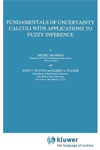 Fundamentals of Uncertainty Calculi with Applications to Fuzzy Inference