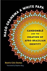 Nagô Grandma and White Papa