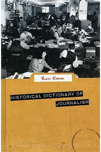 Historical Dictionary of Journalism