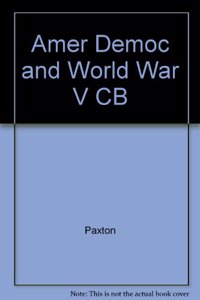 Amer Democ and World War V CB