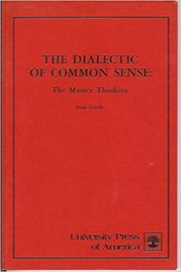 The Dialectic of Common Sense