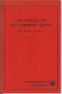 Dialectic of Common Sense