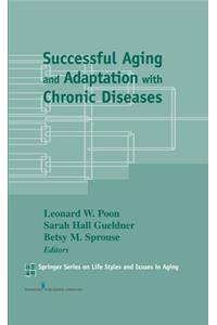 Successful Aging and Adaptation with Chronic Diseases