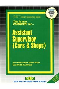 Assistant Supervisor (Cars and Shops)
