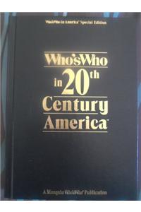 Who's Who in 20th Century America