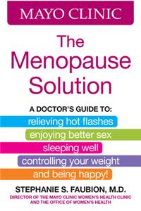 Mayo Clinic the Menopause Solution